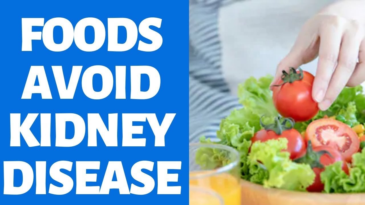 17 Foods to Avoid If You Have Bad Kidneys
