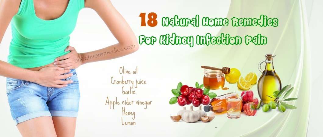 18 Common Natural Home Remedies For Kidney Infection Pain