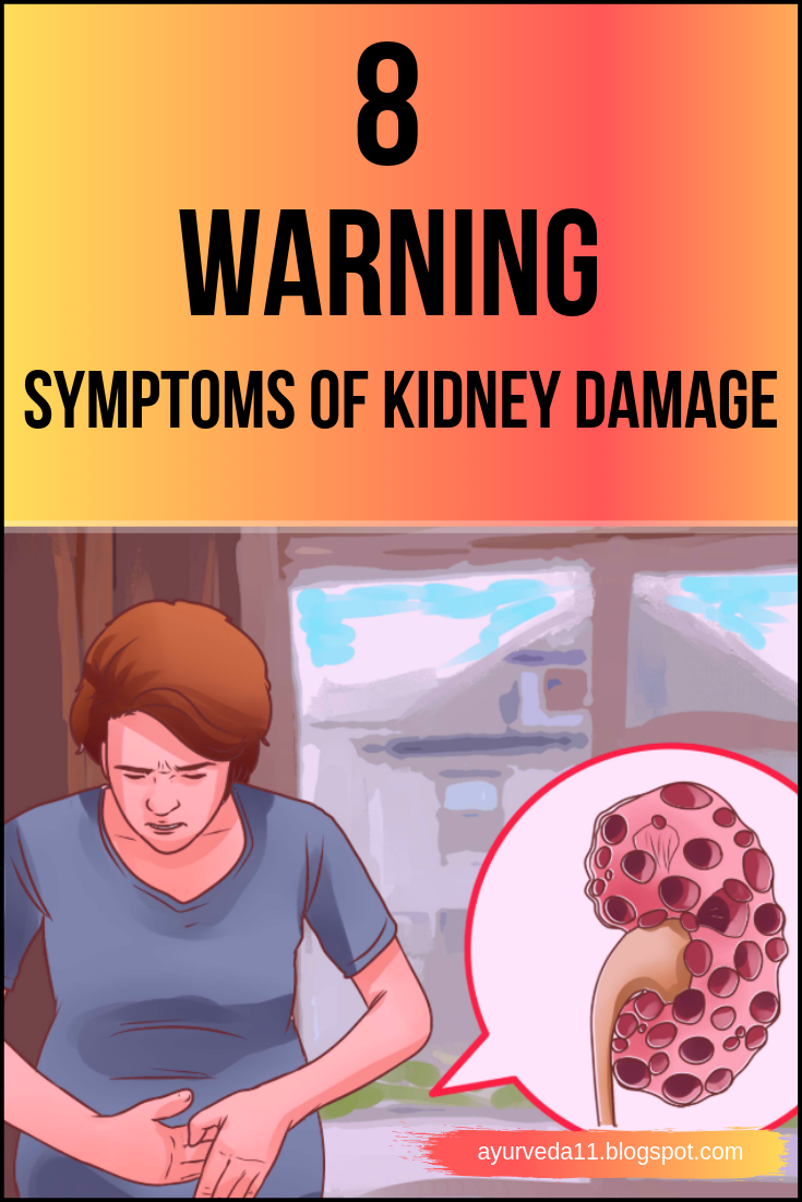 8 Warning Symptoms of Kidney Damage