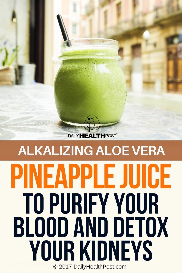 Alkalizing Aloe Vera Pineapple Juice To Purify Your Blood ...