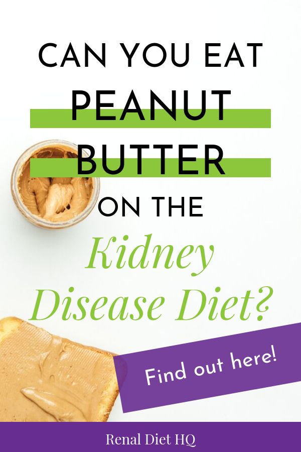 Can I Eat Peanut Butter on a Renal Diet?