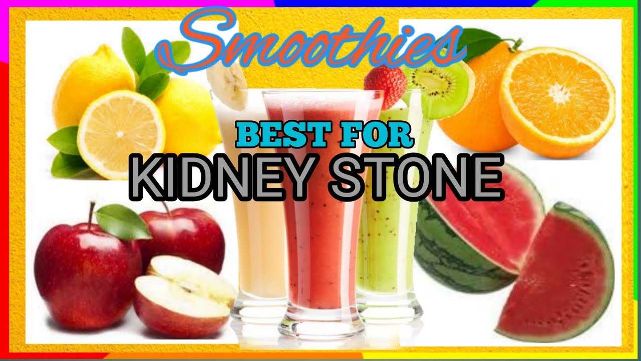 Delicious Smoothies for Kidney Stone