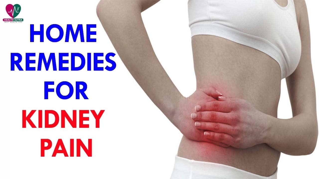 Home Remedies For Kidney Pain