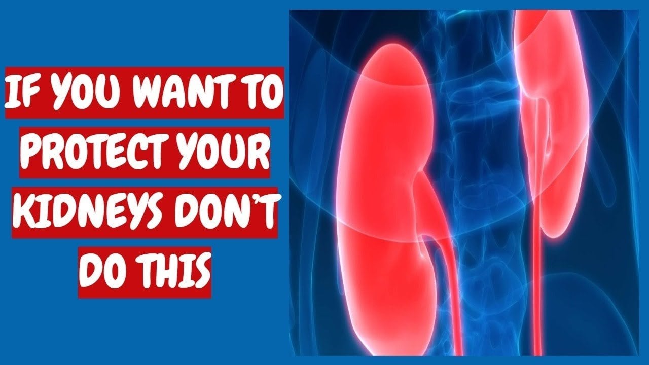 IF YOU WANT TO PROTECT YOUR KIDNEYS DONâT DO THIS by ...