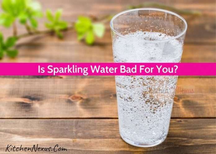 Is Sparkling Water Bad For You?