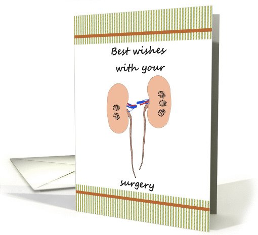 Kidney stone surgery, best wishes and feel better card ...