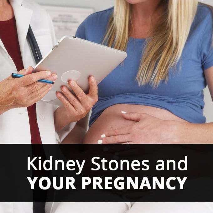 Kidney Stones And Your Pregnancy