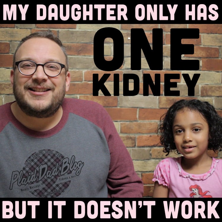 My Daughter Only Has One Kidney