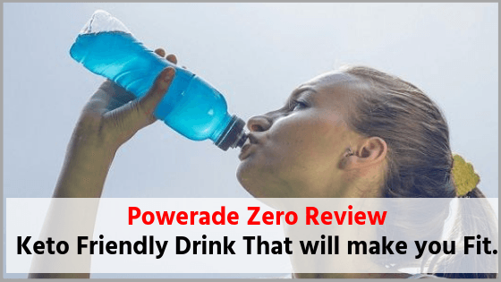 Powerade Zero Review â Keto Friendly Drink That will make ...