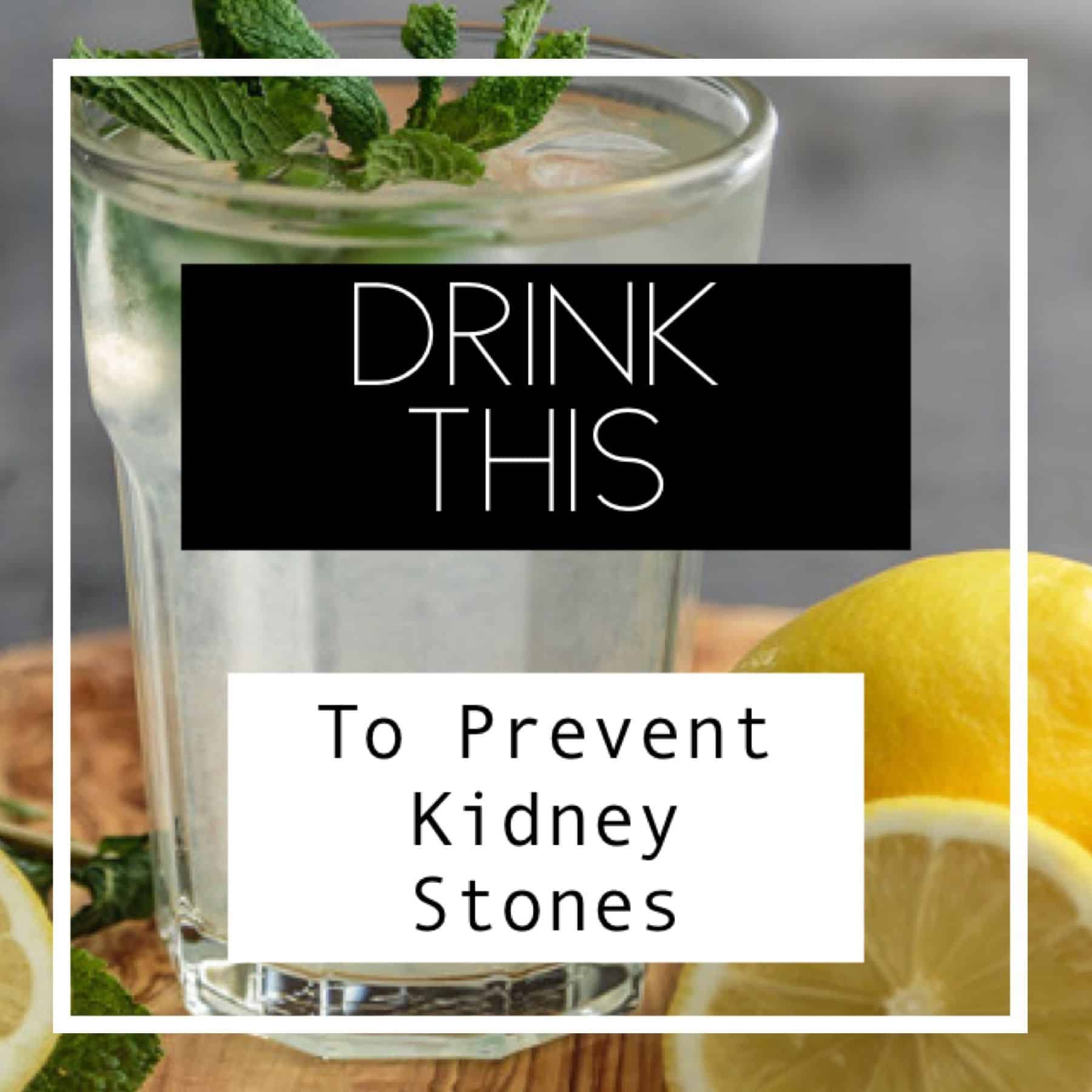 Prevent Kidney Stones Drink Water