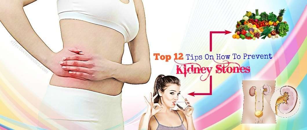Top 12 Tips How To Prevent Kidney Stones From Forming ...