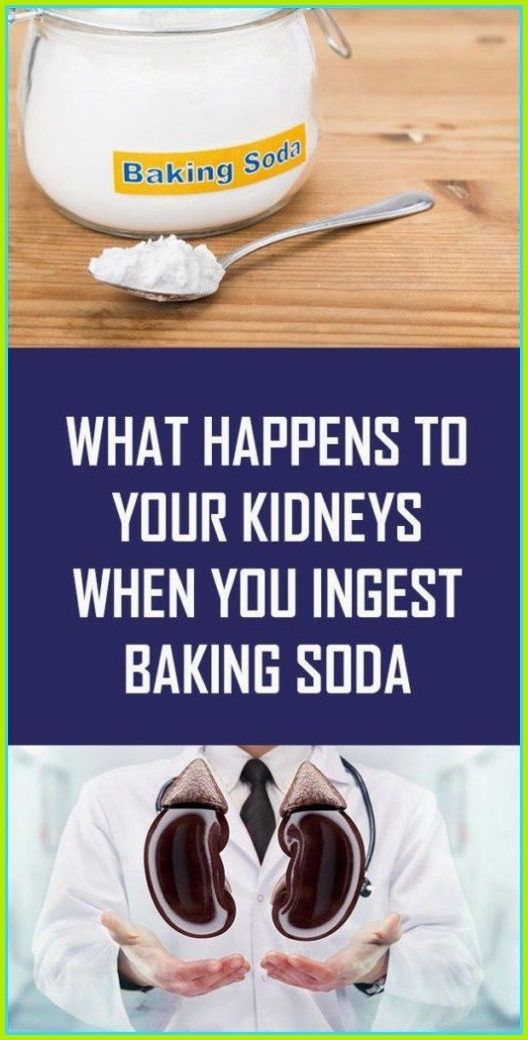 What Happens to Your Kidneys When You Ingest Baking Soda ...